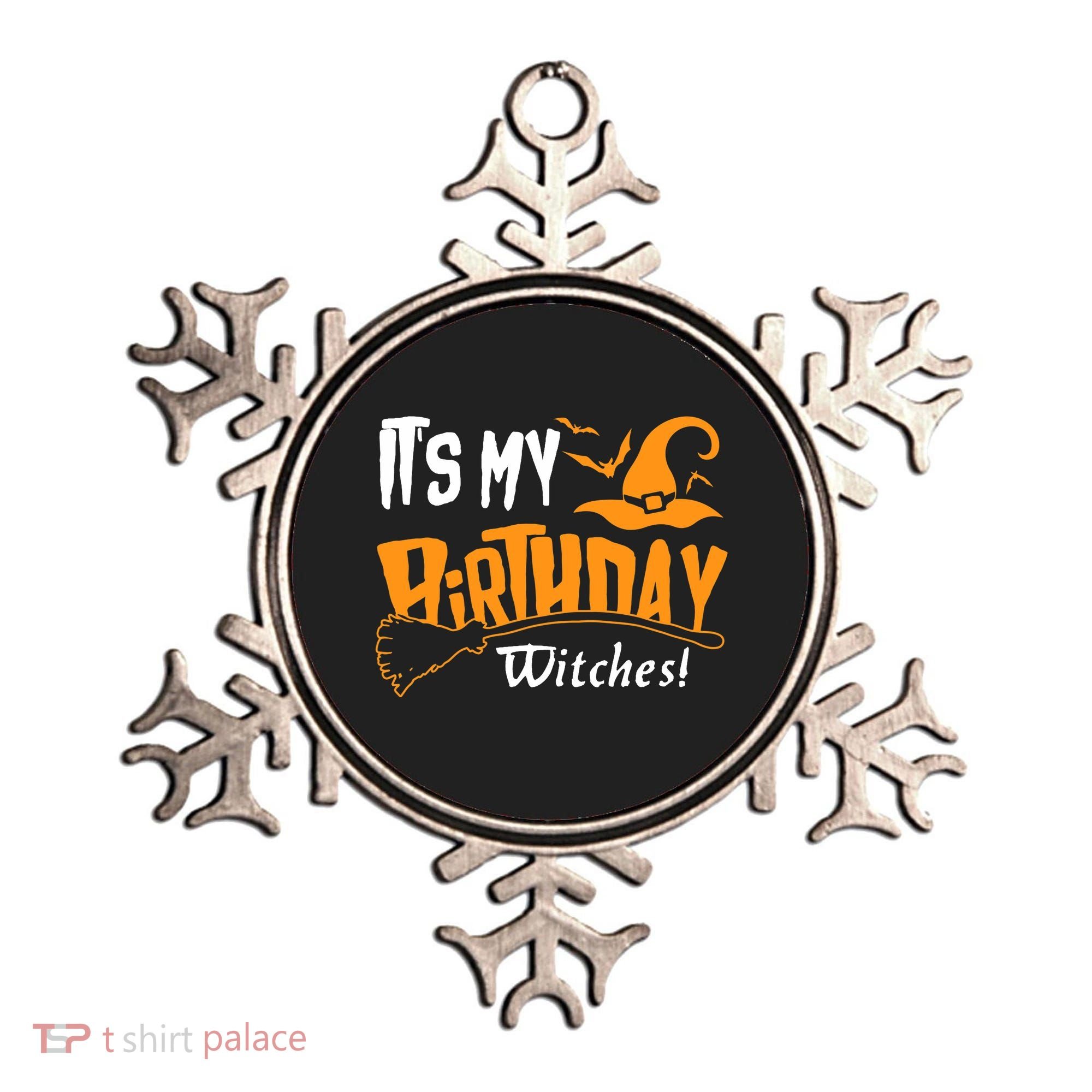 Its My Birthday Witch Halloween October Birthday Ornament