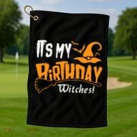 Its My Birthday Witch Halloween October Birthday Golf Towel thumb 1