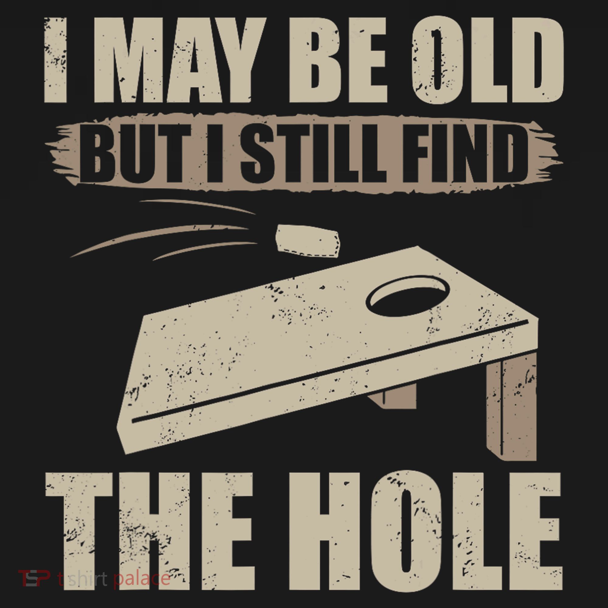 I May Be Old But I Still Find The Hole Cornhole Apron