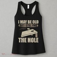 I May Be Old But I Still Find The Hole Cornhole Women's Tank Top thumb 3