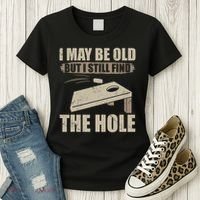 I May Be Old But I Still Find The Hole Cornhole Women's T-Shirt thumb 3