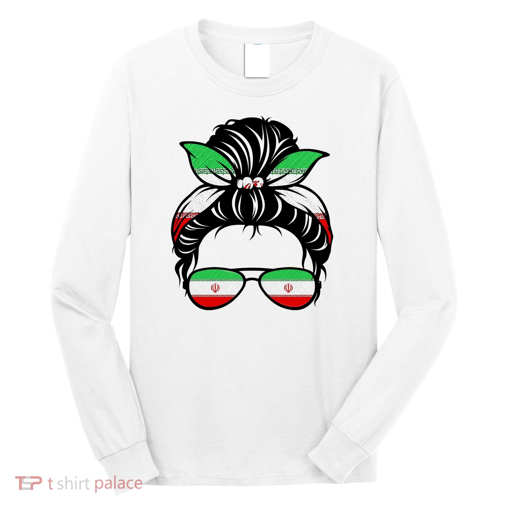 Iran Messy Bun Support Iran IranIran Long Sleeve Shirt