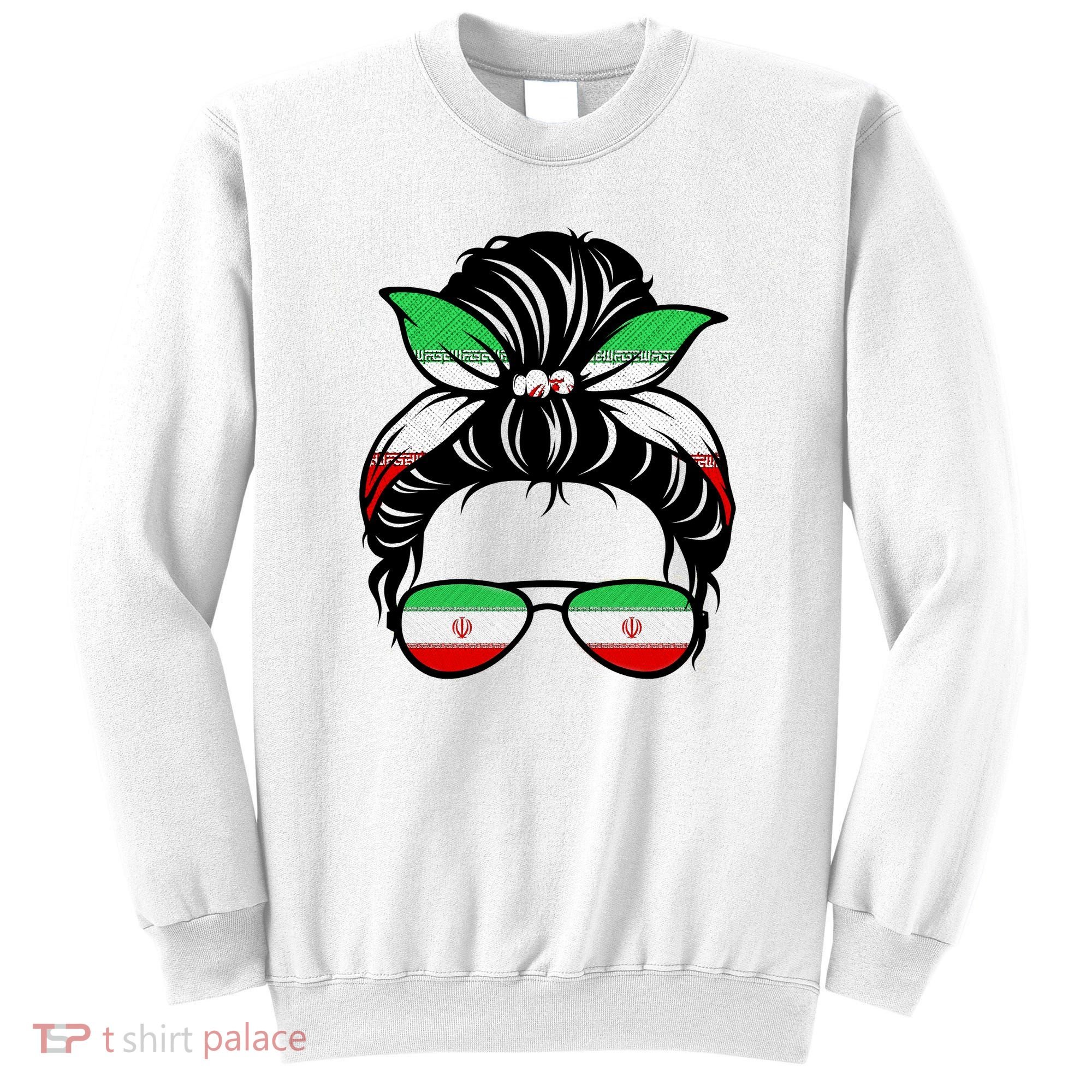 Iran Messy Bun Support Iran IranIran Sweatshirt