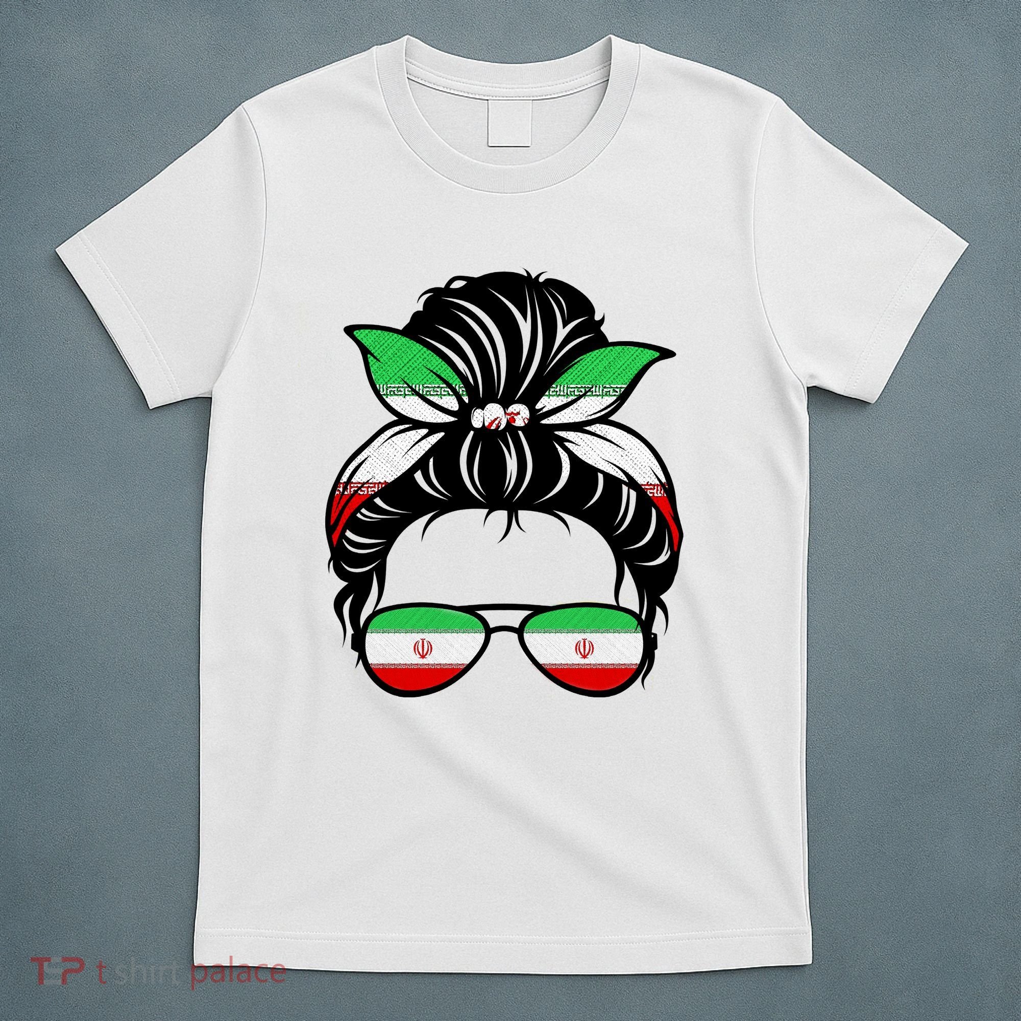 Iran Messy Bun Support Iran IranIran T-Shirt
