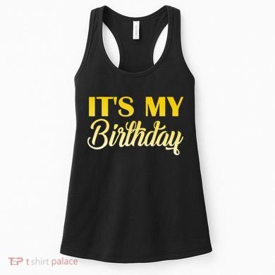 It's My Birthday Women's Tank Top