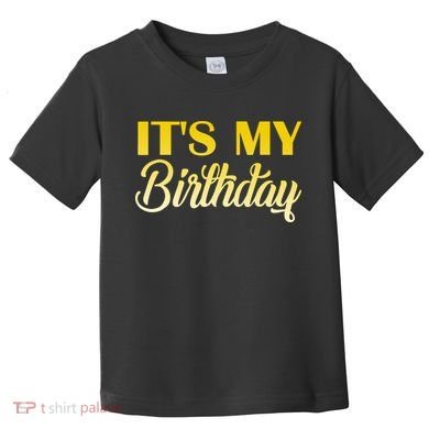 It's My Birthday Toddler T-Shirt