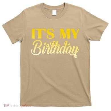 It's My Birthday T-Shirt