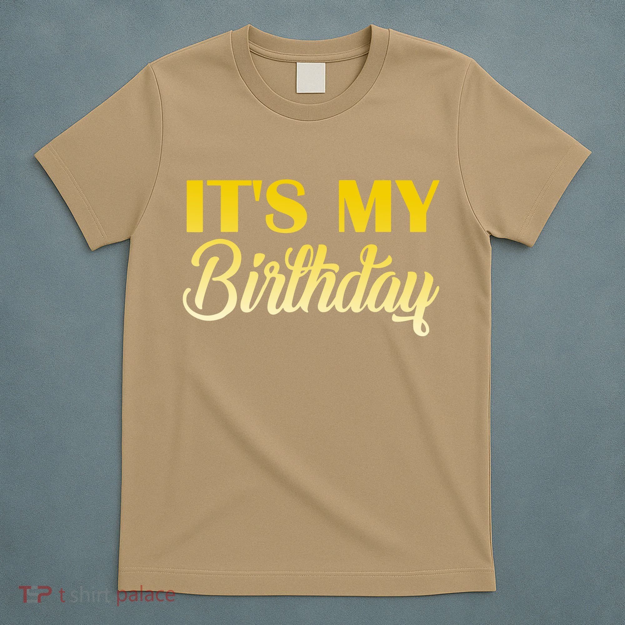 It's My Birthday T-Shirt