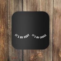 Its My Body Its My Choice Cute Feminist Coaster thumb 0
