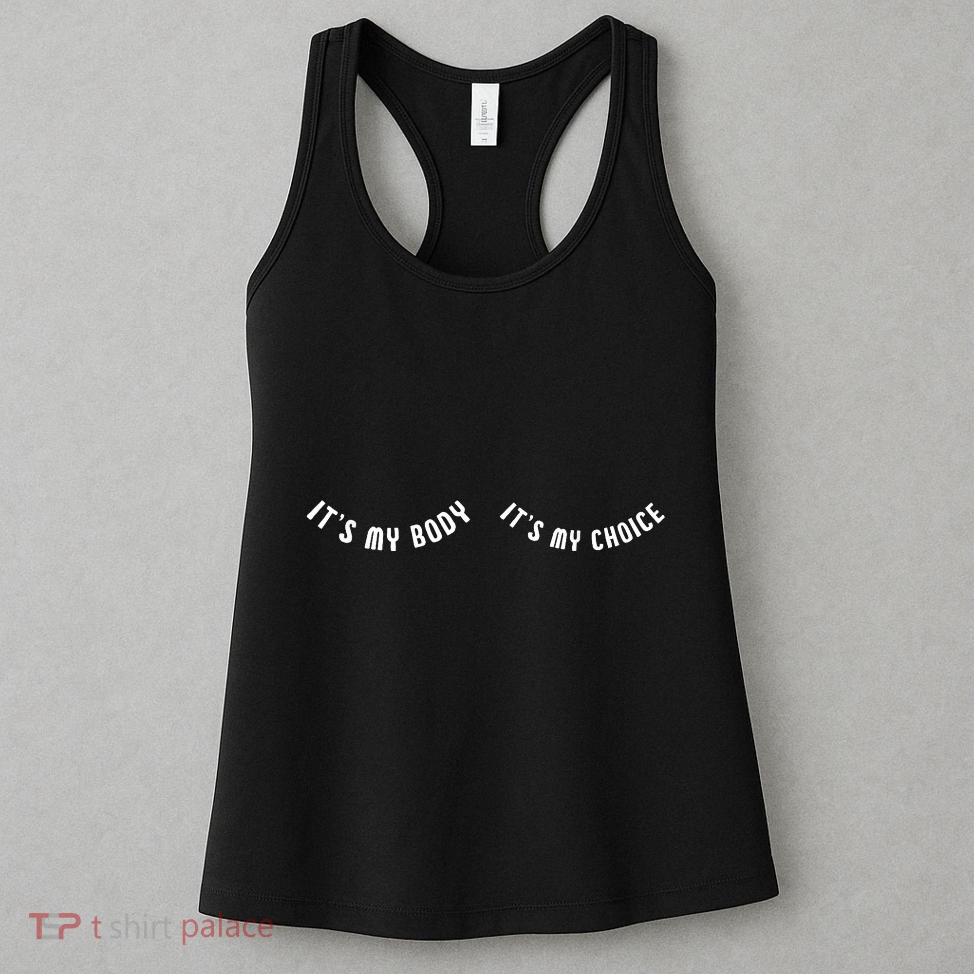 Its My Body Its My Choice Cute Feminist Women's Tank Top
