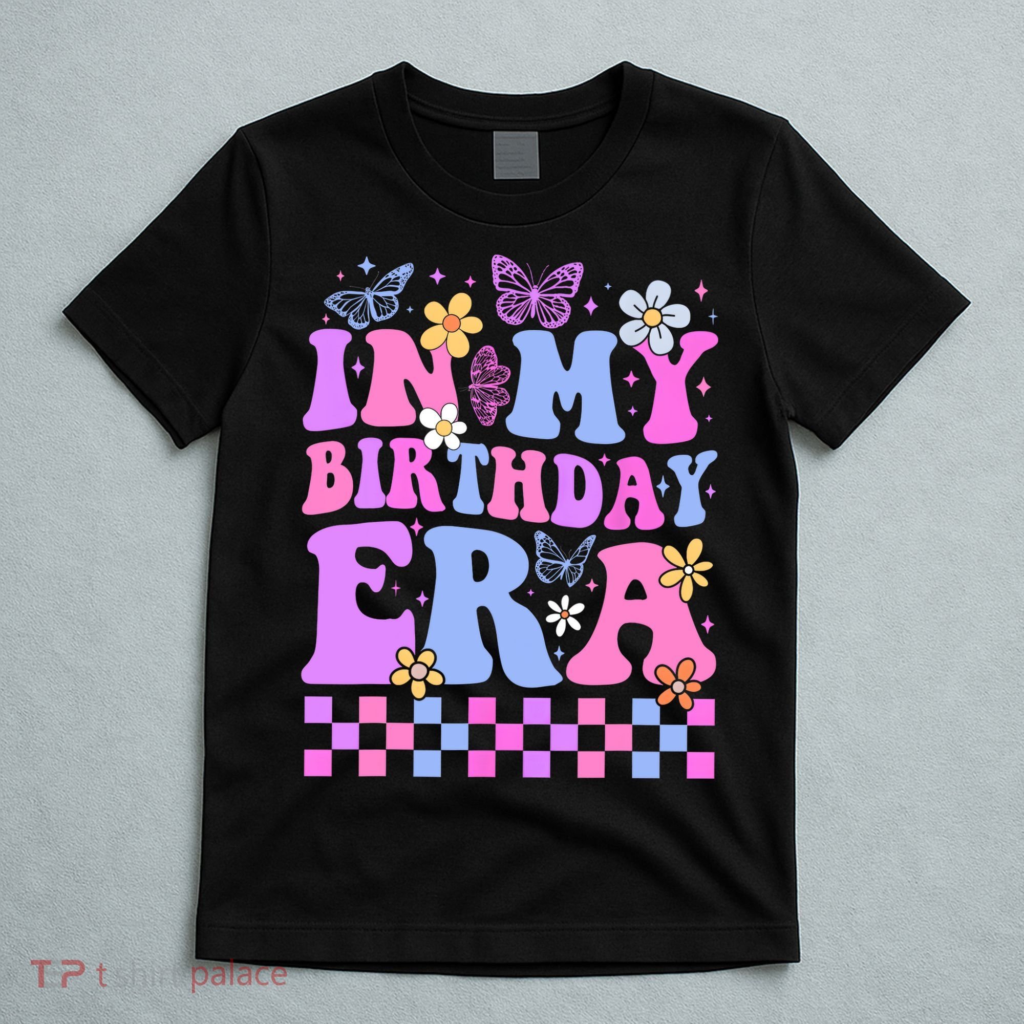 In My Birthday Era Retro Funny Bday Gifts Girl T-Shirt