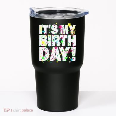 ItS My Birthday Teens Confetti Tumbler