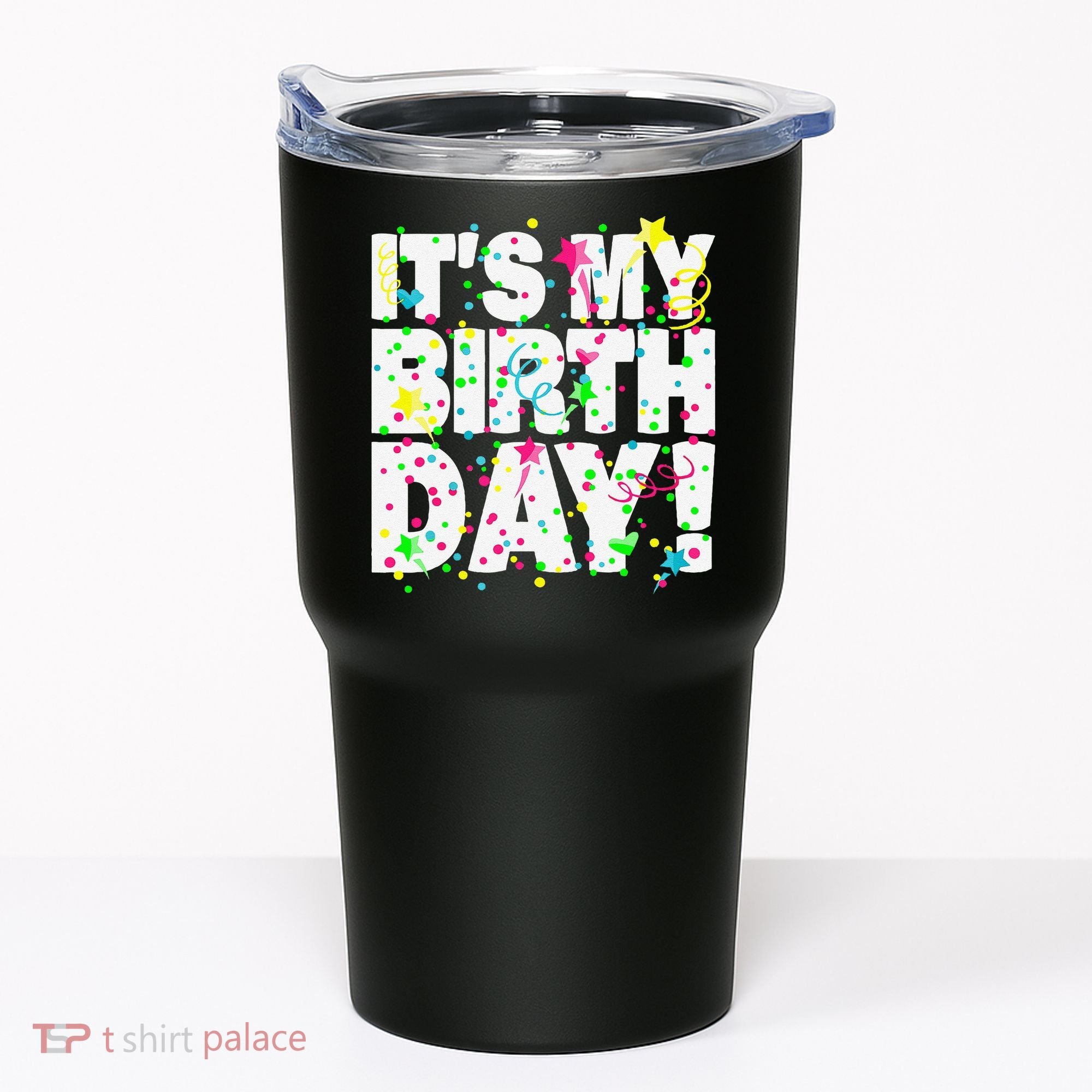 ItS My Birthday Teens Confetti Tumbler