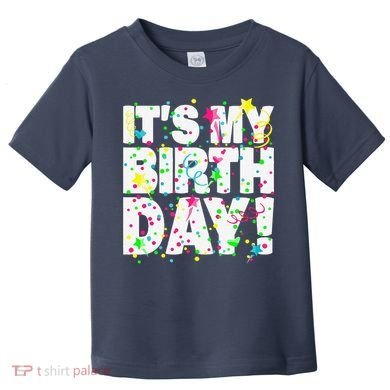 ItS My Birthday Teens Confetti Toddler T-Shirt