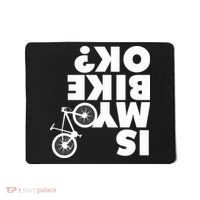Is My Bike OK Tshirt Funny Mountain Bike Mousepad thumb 0