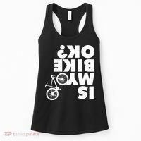 Is My Bike OK Tshirt Funny Mountain Bike Women's Tank Top thumb 0