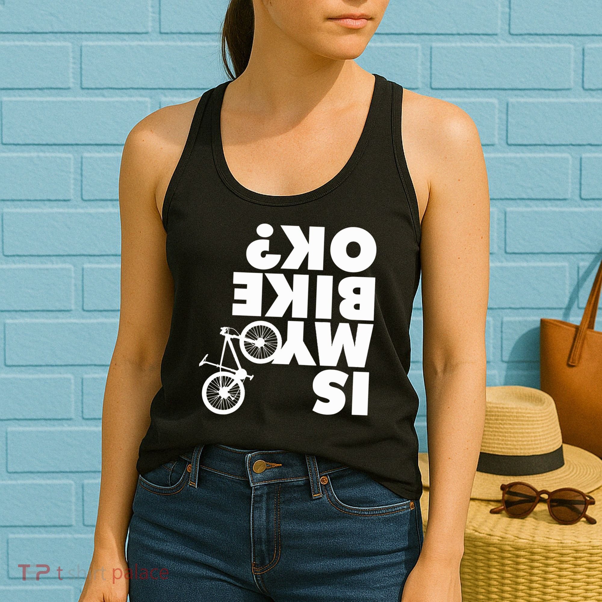Is My Bike OK Tshirt Funny Mountain Bike Women's Tank Top