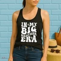 In My Big Brother Era Pregnancy Announcement For Brother Women's Tank Top thumb 2