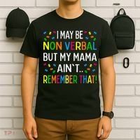 I May Be Non Verbal But My Mama AinT Remember That Autism T-Shirt thumb 6