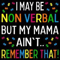 I May Be Non Verbal But My Mama AinT Remember That Autism Ornament thumb 1