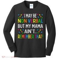 I May Be Non Verbal But My Mama AinT Remember That Autism Kids Long Sleeve Shirt thumb 0
