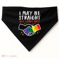 I May Be Straight But I Dont Hate G.A.Y Pride Flag L.G.B.T.Q Ally USA-Made Doggie Bandana thumb 0