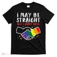 I May Be Straight But I Dont Hate G.A.Y Pride Flag L.G.B.T.Q Ally T-Shirt thumb 0