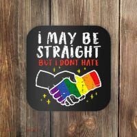 I May Be Straight But I Dont Hate G.A.Y Pride Flag L.G.B.T.Q Ally Coaster thumb 0