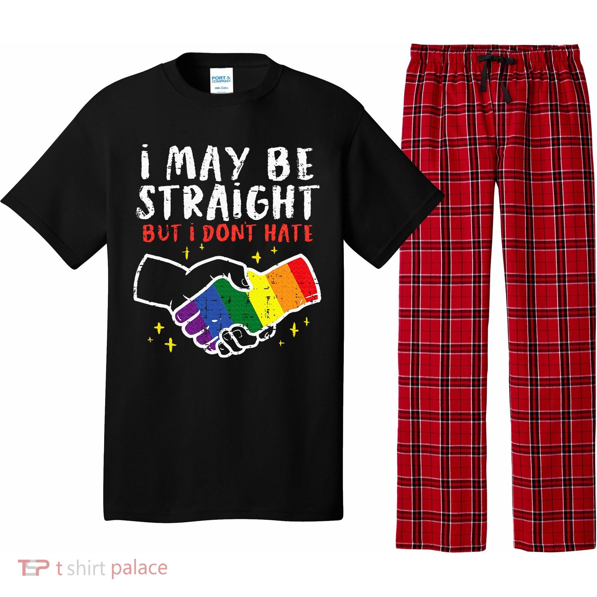 I May Be Straight But I Dont Hate G.A.Y Pride Flag L.G.B.T.Q Ally Pajama Set