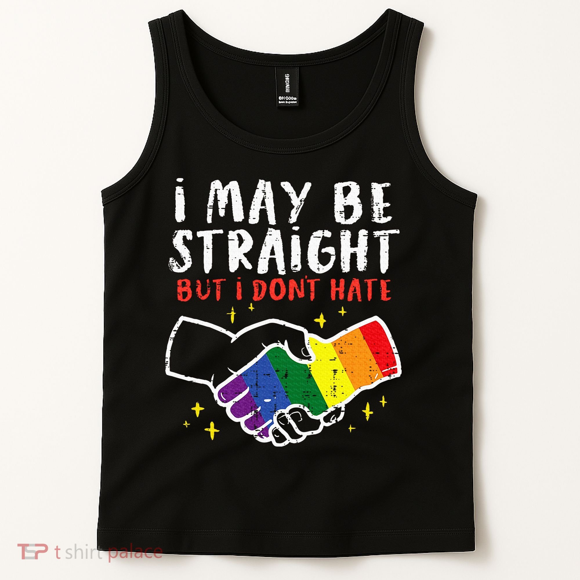 I May Be Straight But I Dont Hate G.A.Y Pride Flag L.G.B.T.Q Ally Tank Top