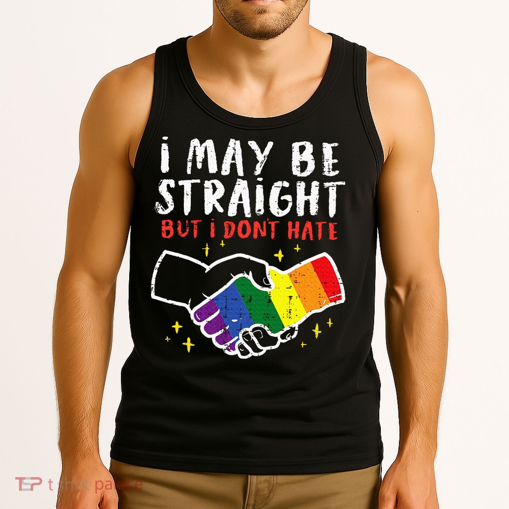 I May Be Straight But I Dont Hate G.A.Y Pride Flag L.G.B.T.Q Ally Tank Top