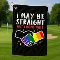 I May Be Straight But I Dont Hate G.A.Y Pride Flag L.G.B.T.Q Ally Golf Towel thumb 1