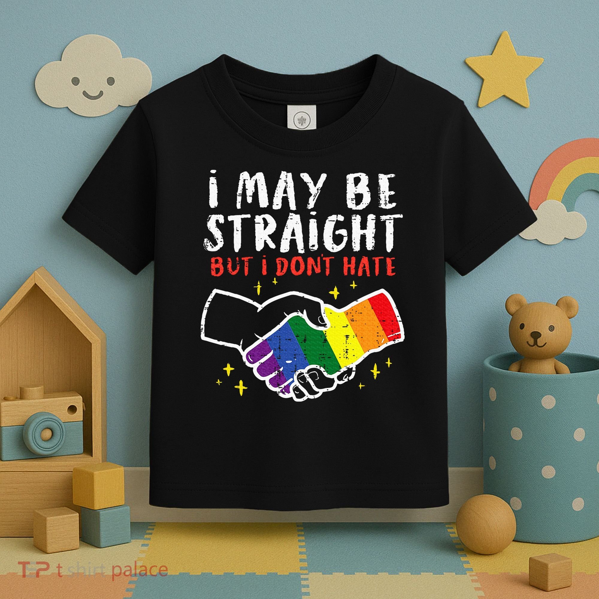 I May Be Straight But I Dont Hate G.A.Y Pride Flag L.G.B.T.Q Ally Toddler T-Shirt