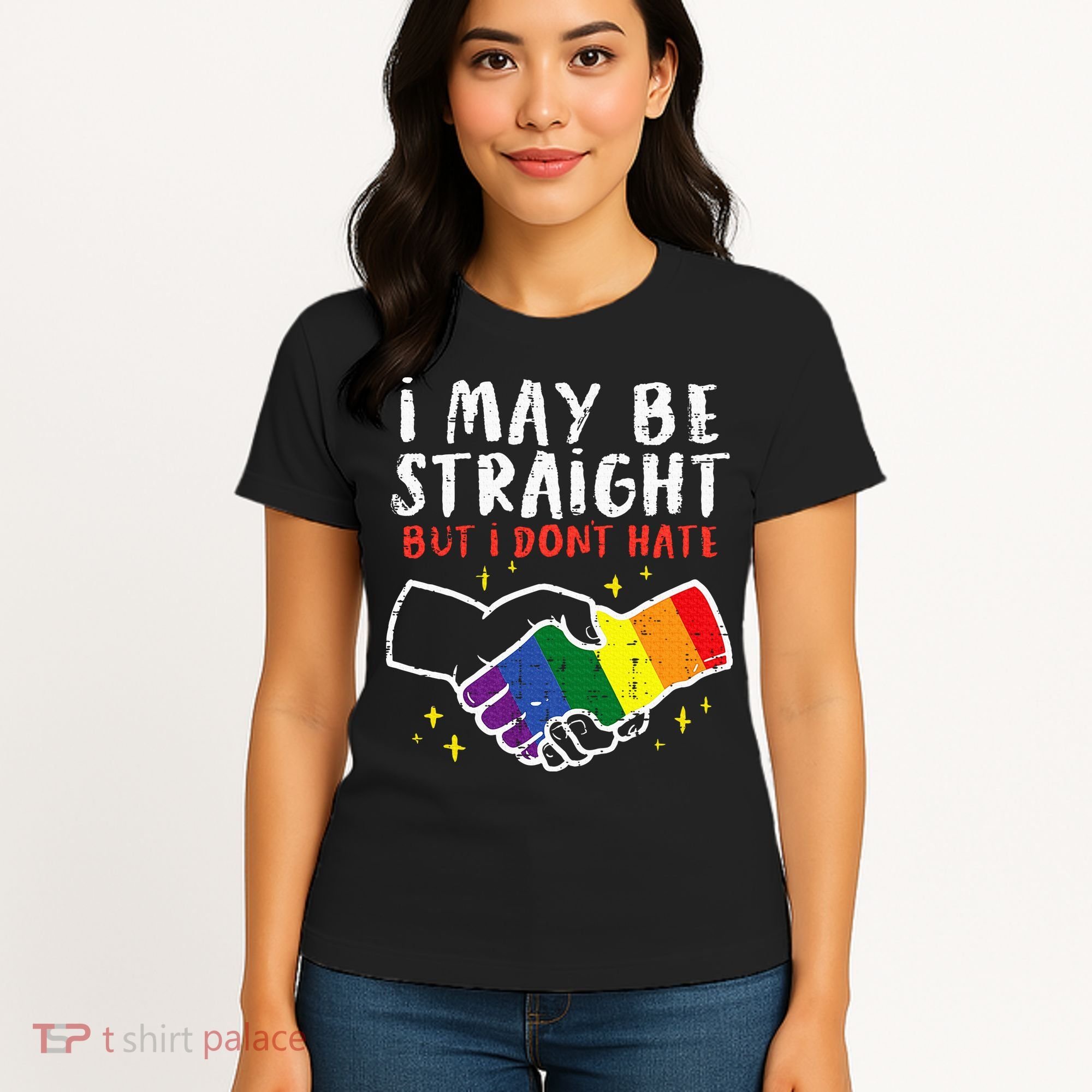 I May Be Straight But I Dont Hate G.A.Y Pride Flag L.G.B.T.Q Ally Women's T-Shirt