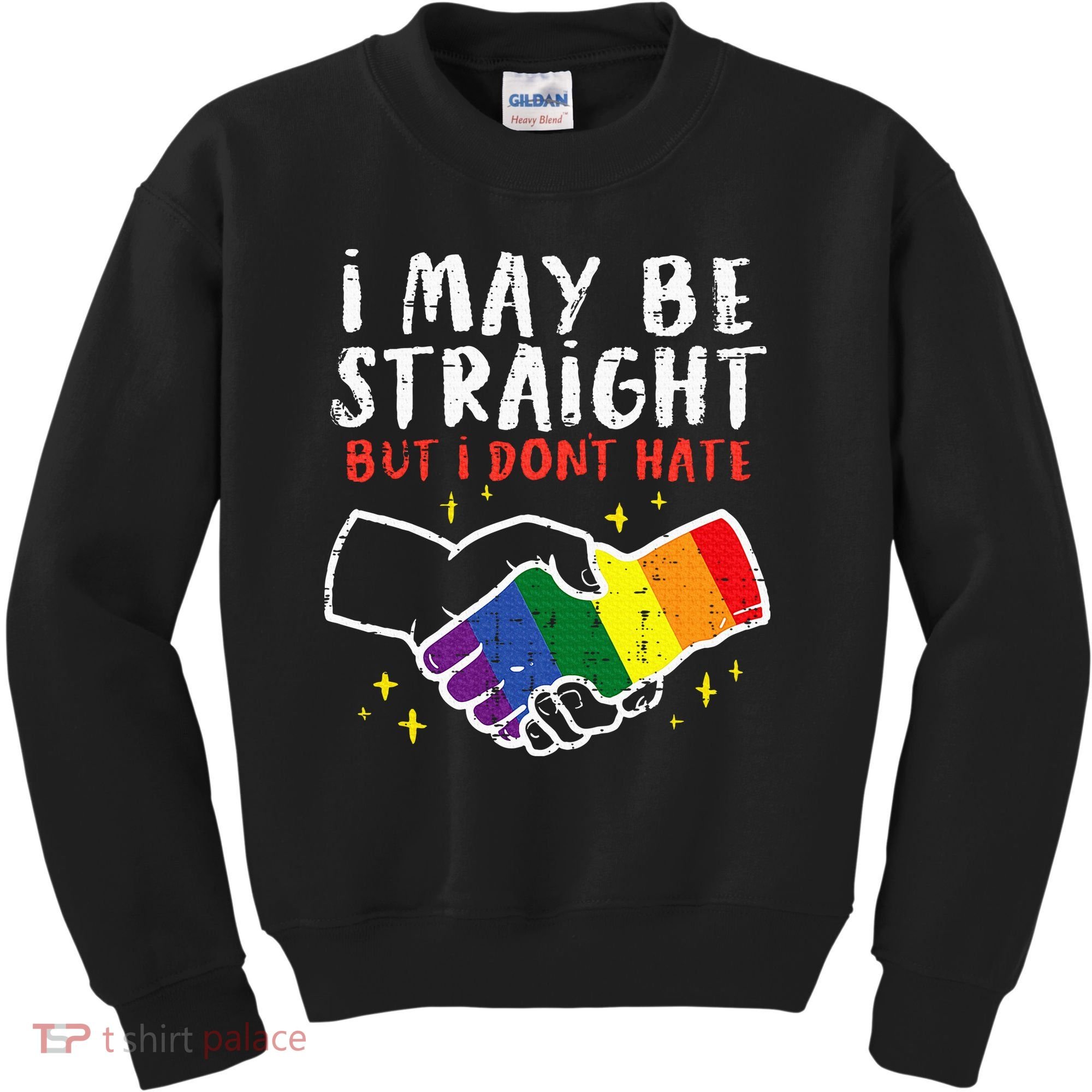 I May Be Straight But I Dont Hate G.A.Y Pride Flag L.G.B.T.Q Ally Kids Sweatshirt