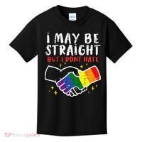I May Be Straight But I Dont Hate G.A.Y Pride Flag L.G.B.T.Q Ally Kids T-Shirt thumb 0