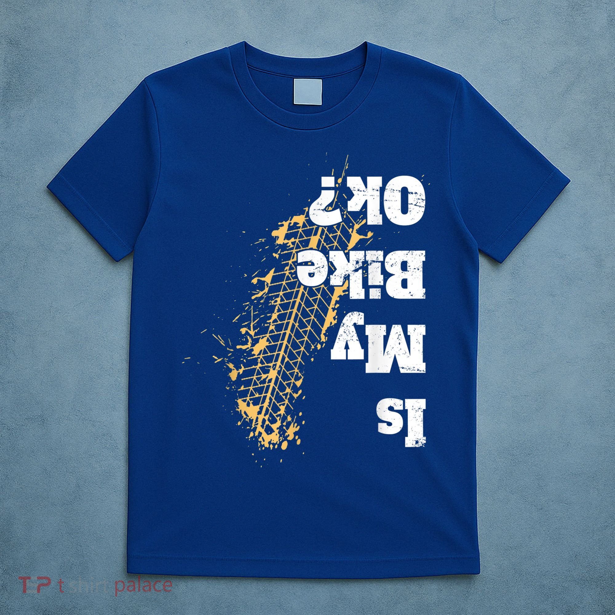 Is My Bike Ok? Funny Vintage Biker Gift For Bikers T-Shirt
