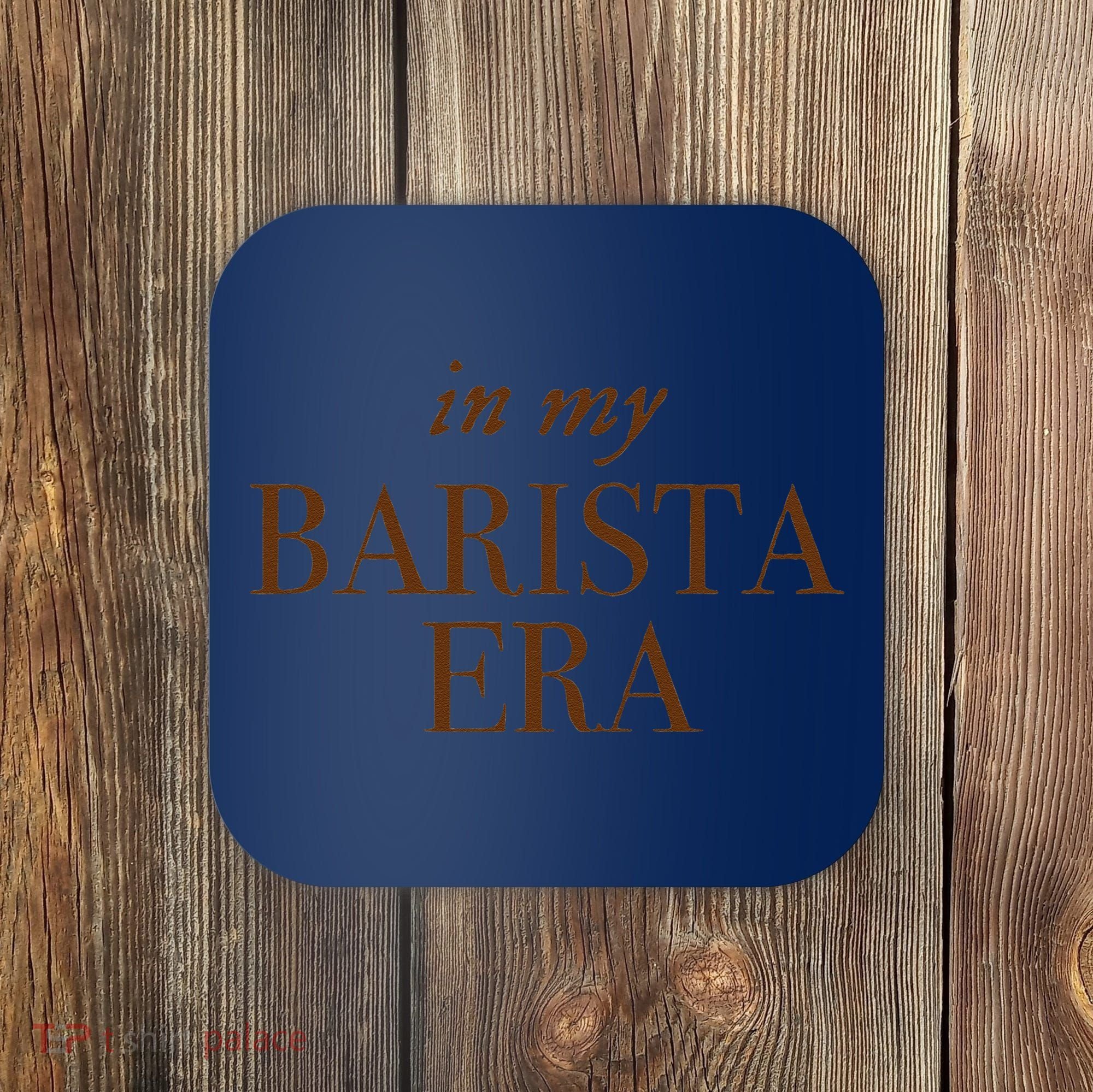 In My Barista Era Sweat Coaster