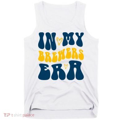 In My Brewers Era Milwaukee Baseball Lover Tank Top
