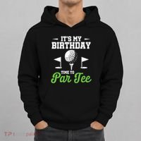 ItS My Birthday Time To Par Golfer Golf Party Golfing Hoodie thumb 0
