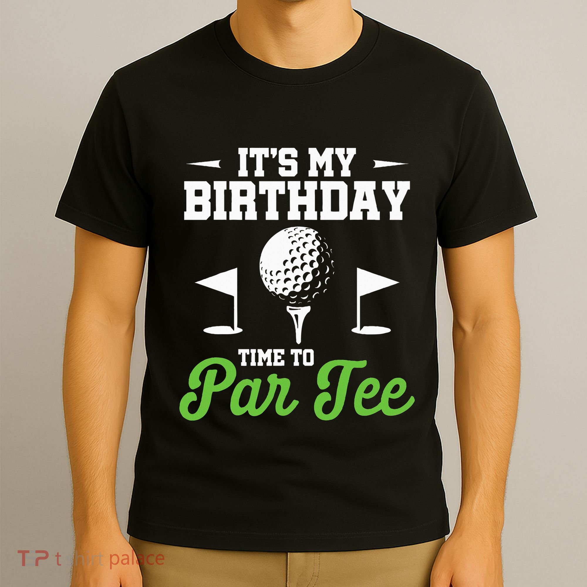 ItS My Birthday Time To Par Golfer Golf Party Golfing T-Shirt