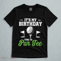 ItS My Birthday Time To Par Golfer Golf Party Golfing T-Shirt thumb 5
