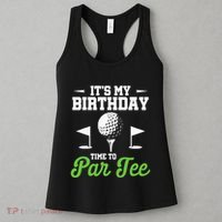 ItS My Birthday Time To Par Golfer Golf Party Golfing Women's Tank Top thumb 3