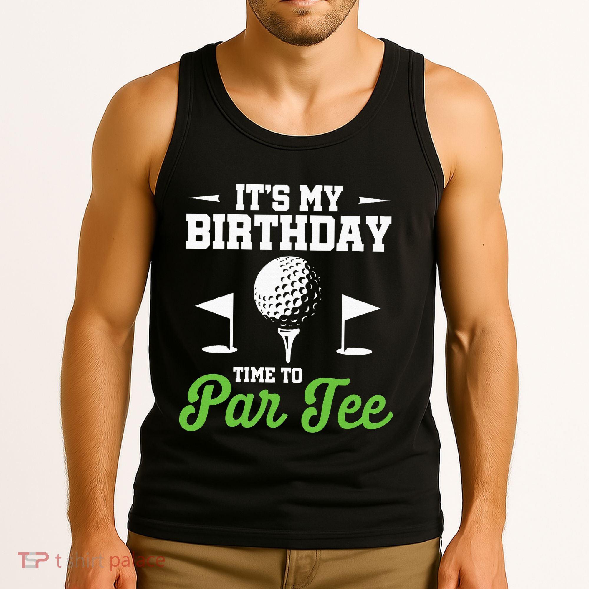 ItS My Birthday Time To Par Golfer Golf Party Golfing Tank Top