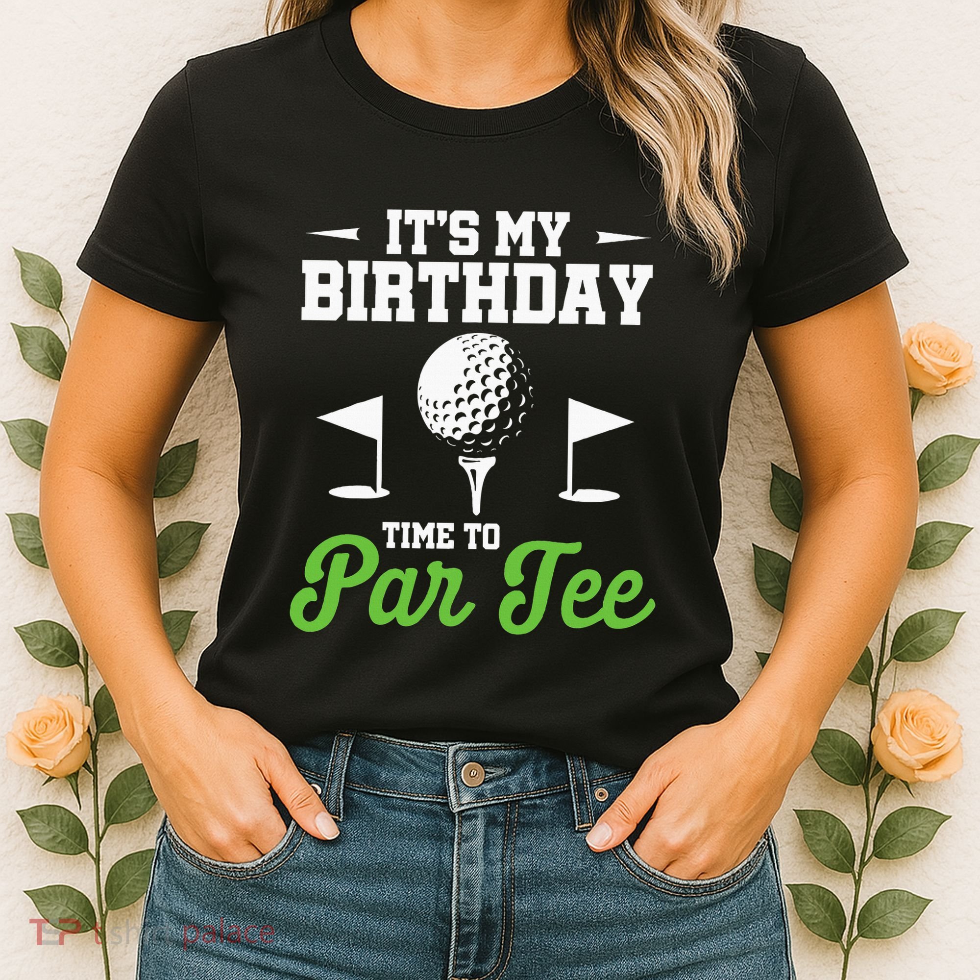 ItS My Birthday Time To Par Golfer Golf Party Golfing Women's T-Shirt