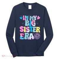 In My Big Sister Era Cute To Be A Big Sister Long Sleeve Shirt thumb 0