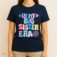 In My Big Sister Era Cute To Be A Big Sister T-Shirt thumb 4
