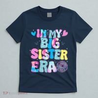 In My Big Sister Era Cute To Be A Big Sister T-Shirt thumb 5