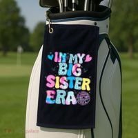 In My Big Sister Era Cute To Be A Big Sister Golf Towel thumb 2