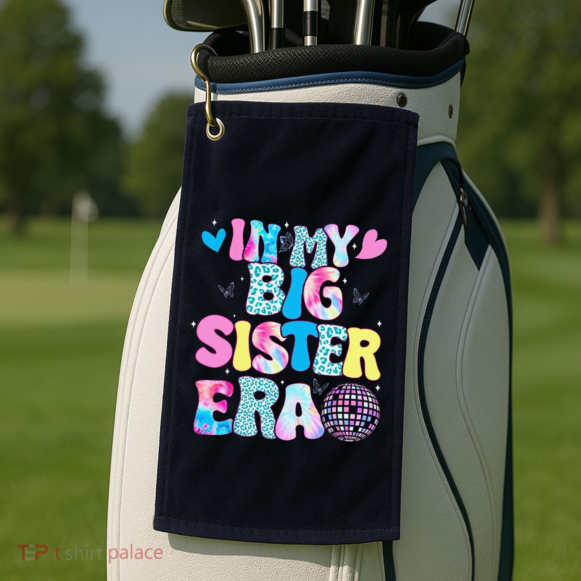 In My Big Sister Era Cute To Be A Big Sister Golf Towel